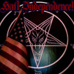 Hail Independence!