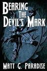 Bearing the Devil's Mark by Matt G Paradise