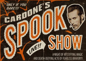 Cardone's Spook Show
