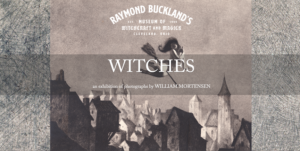 Mortensen's Witches at RAYMOND BUCKLAND'S MUSEUM OF WITCHCRAFT AND MAGICK