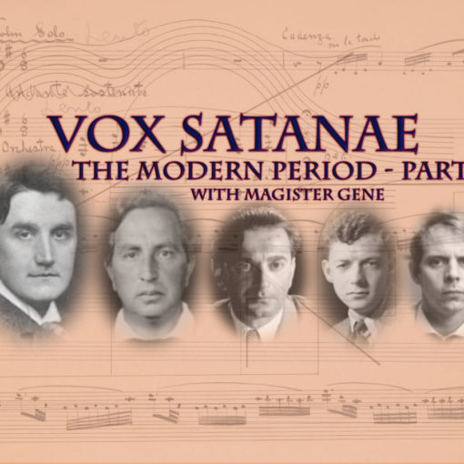 Vox Satanae: The Modern Period, Part II
