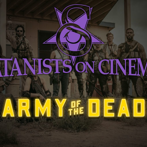 Satanists on Cinema - Army of the Dead Spoiler Review