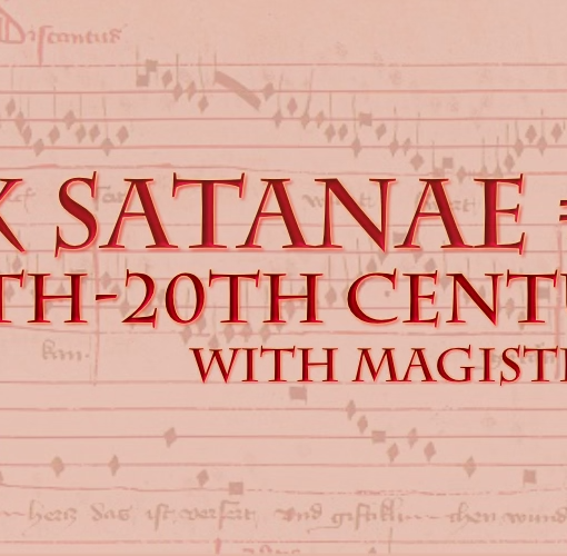 Vox Satanae - Episode #527 14th-20th Centuries