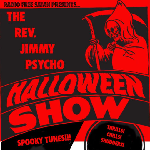 The Reverend Jimmy Psycho Halloween Show