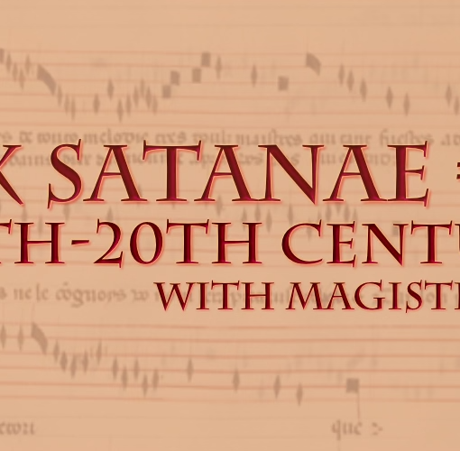 Vox Satanae - Episode #555: 14th-20th Centuries - Week of 2022 October 31