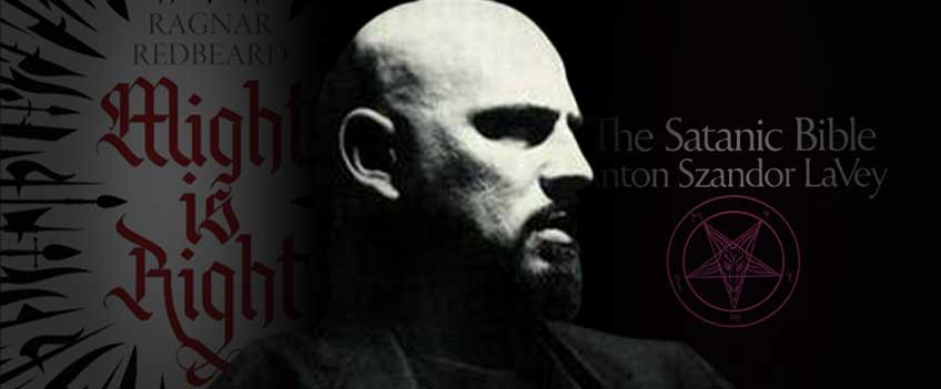 Anton LaVey and the Right of Might by Magister Kevin I. Slaughter Header Image Anton LaVey and the Right of Might by Magister Kevin I. Slaughter Header Image
