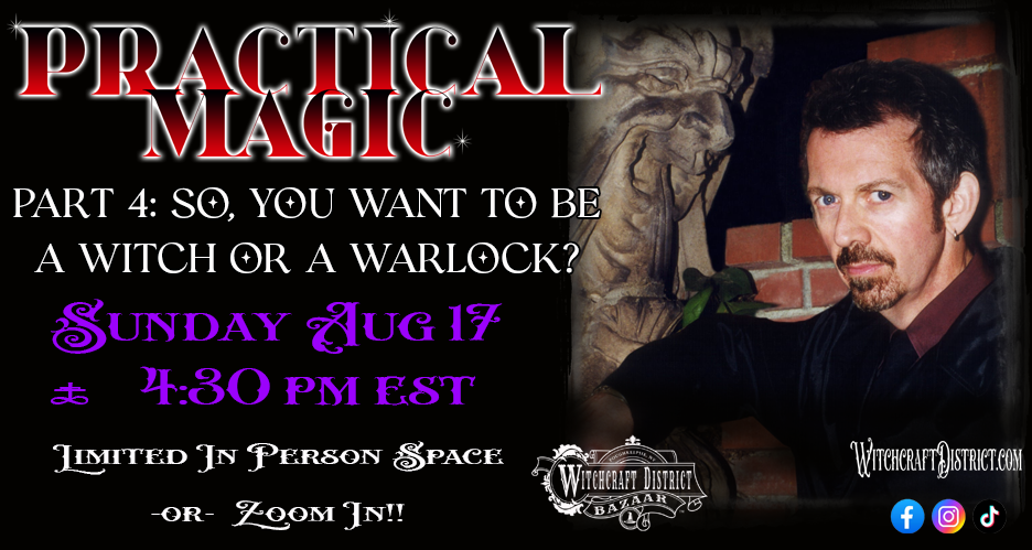 Practical Magic Part 4: So you want to be a witch or warlock, with Magister Dr. Robert Johnson.