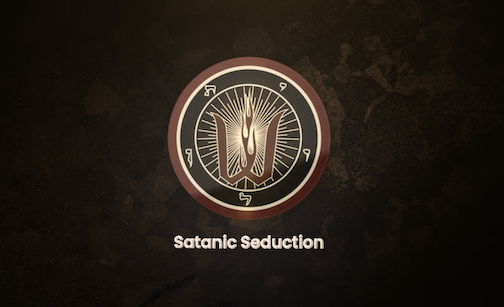 Satanic Seduction Episode 2: The Target