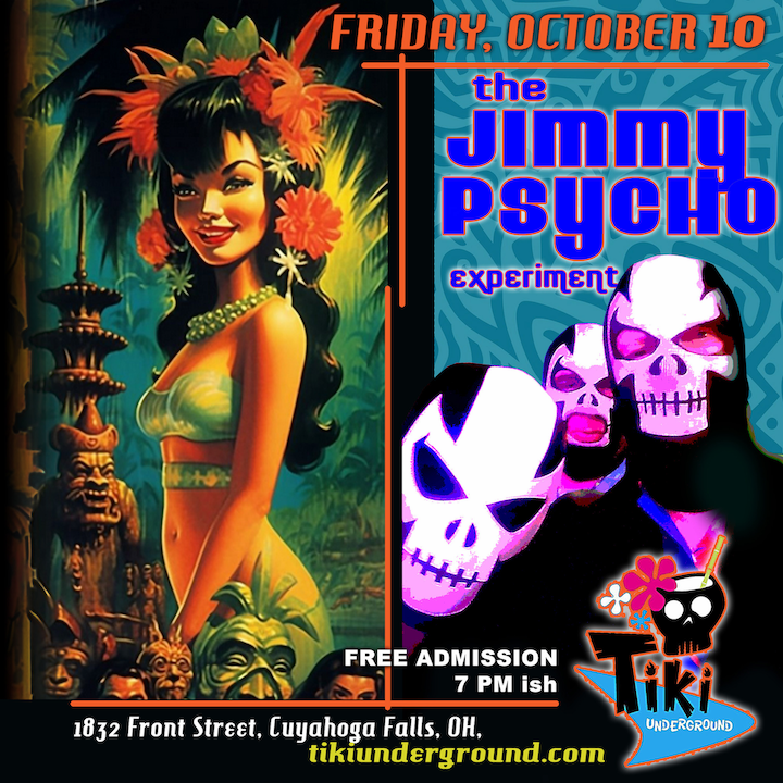 Jimmy Psycho Experiment at Tiki Underground.