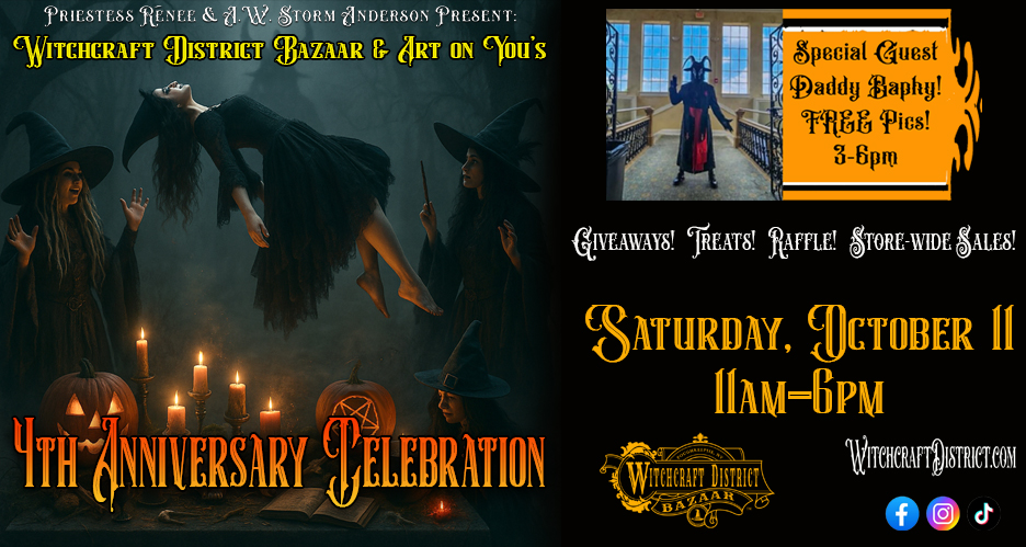 4th Anniversary Celebration for the Witchcraft District Bazaar and Art On You Studios.